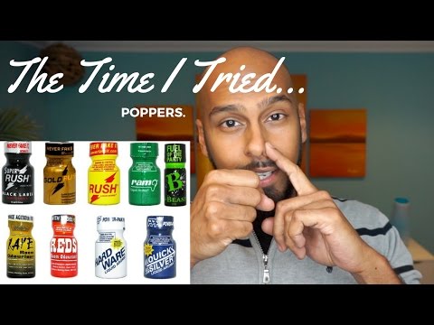 THE TIME I TRIED POPPERS - VLOG # 35